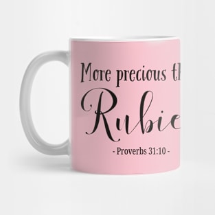 Proverbs 31: More precious than rubies bible verse Mug